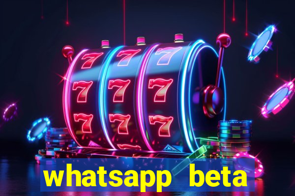 whatsapp beta 3.3.10 2024