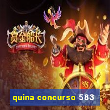 quina concurso 583