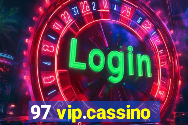 97 vip.cassino