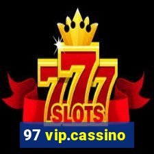 97 vip.cassino