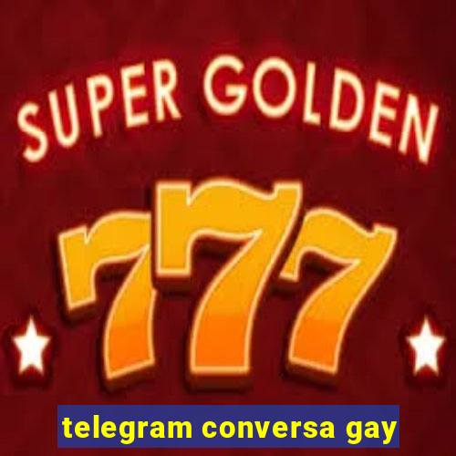 telegram conversa gay