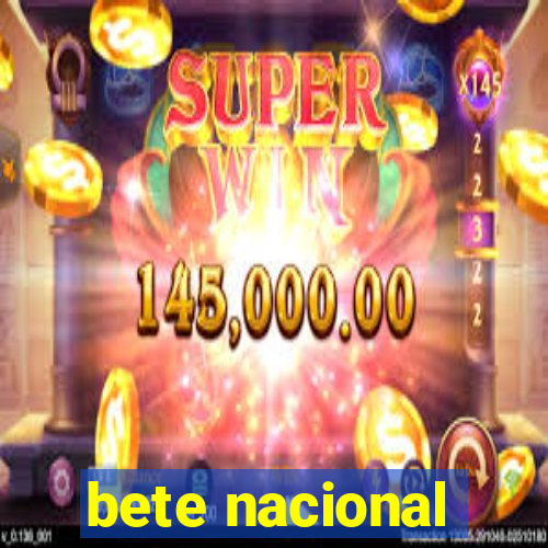 bete nacional