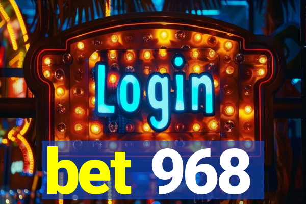 bet 968