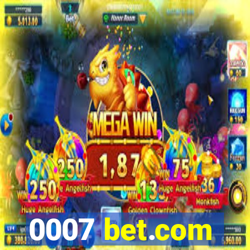 0007 bet.com