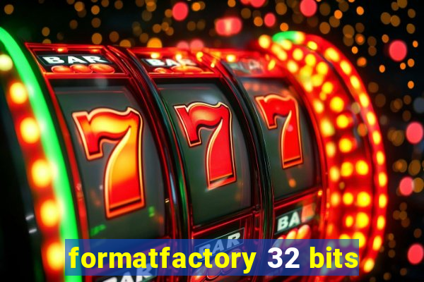 formatfactory 32 bits