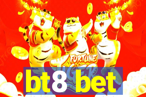 bt8 bet