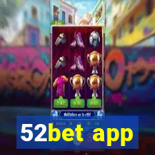 52bet app