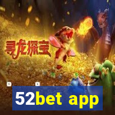 52bet app