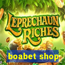 boabet shop