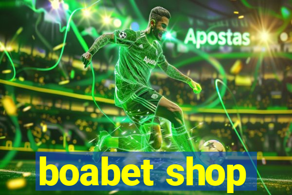 boabet shop