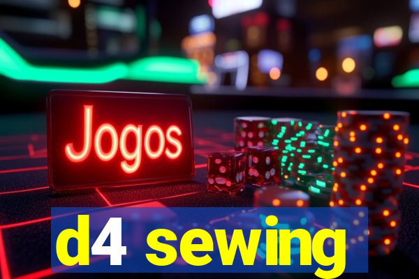 d4 sewing