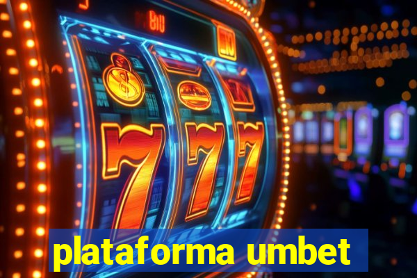 plataforma umbet