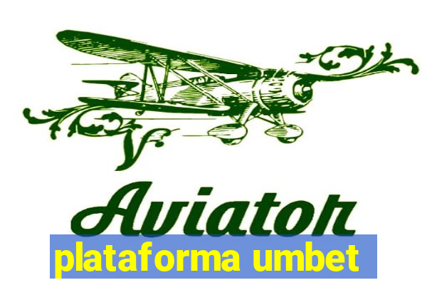 plataforma umbet