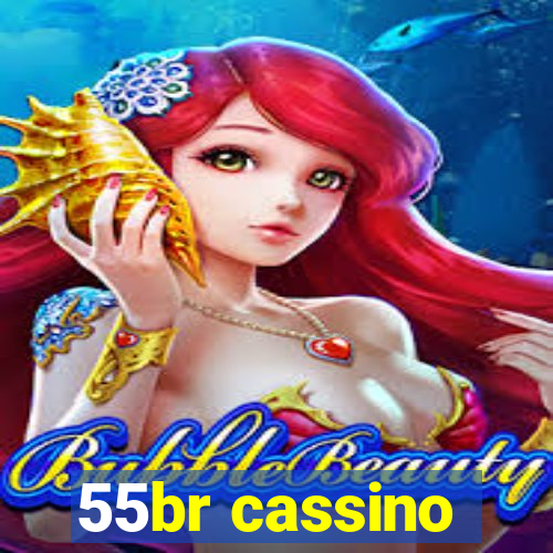 55br cassino