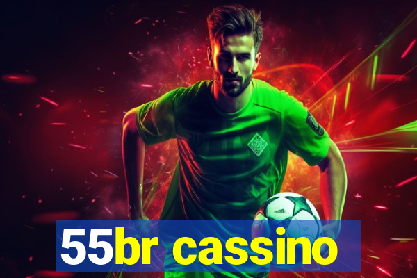 55br cassino