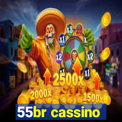 55br cassino