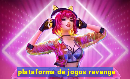 plataforma de jogos revenge