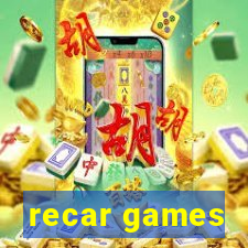 recar games