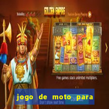 jogo de moto para dar grau