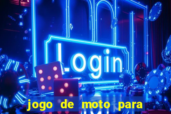 jogo de moto para dar grau