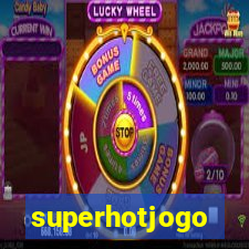 superhotjogo