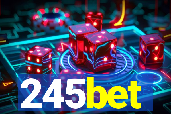 245bet