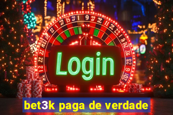 bet3k paga de verdade