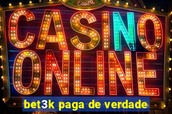 bet3k paga de verdade