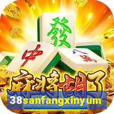 38sanfangxinyuming.com