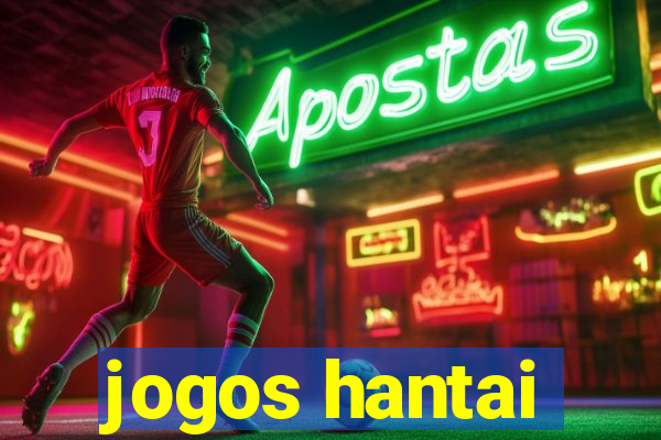 jogos hantai