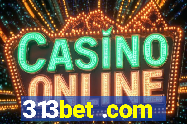 313bet .com