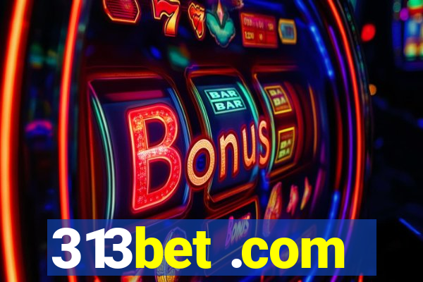 313bet .com