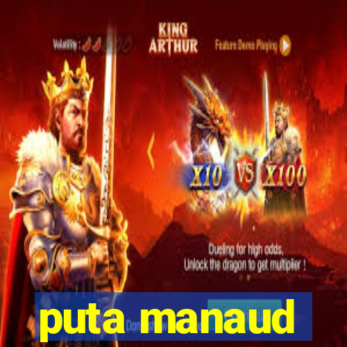 puta manaud