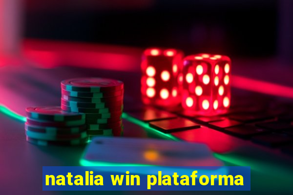 natalia win plataforma