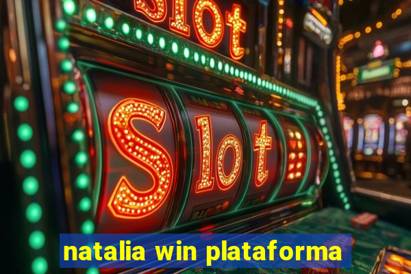 natalia win plataforma