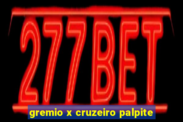 gremio x cruzeiro palpite