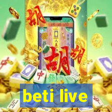 beti live