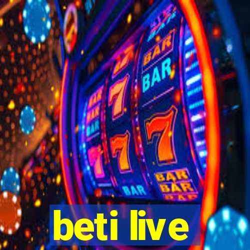 beti live