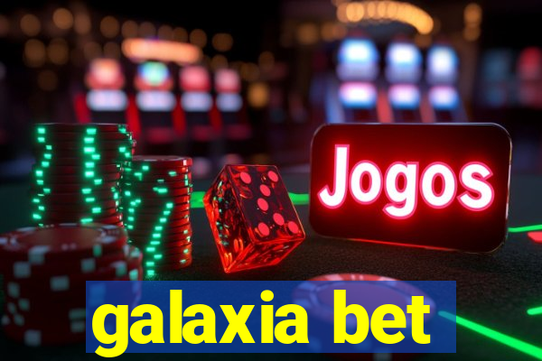 galaxia bet