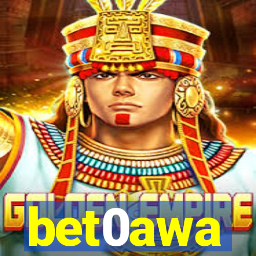 bet0awa