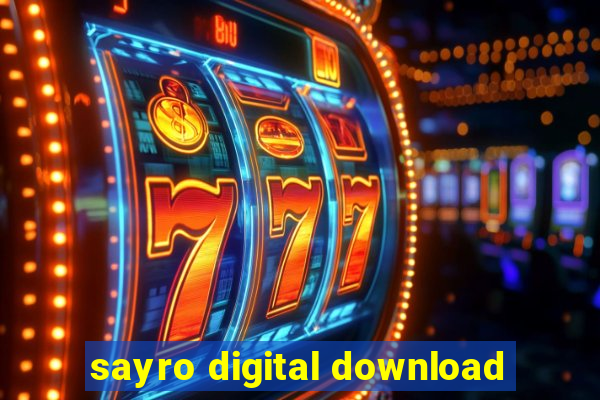 sayro digital download