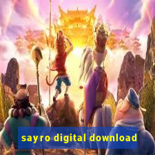 sayro digital download