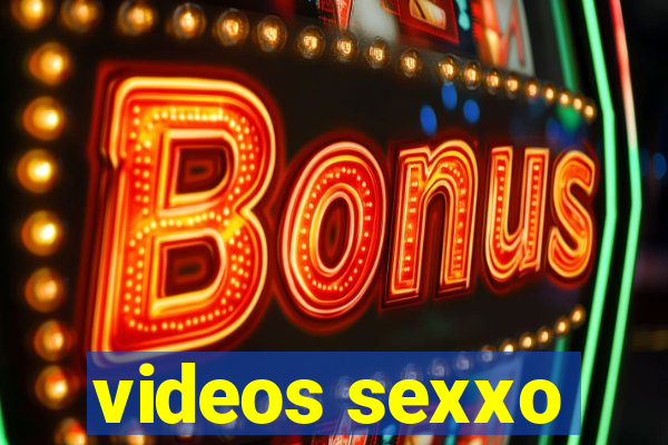 videos sexxo