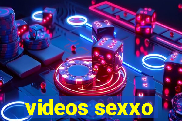 videos sexxo