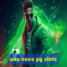 ano novo pg slots