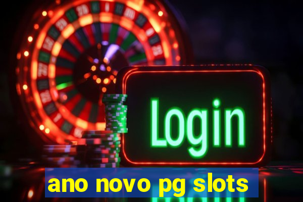 ano novo pg slots