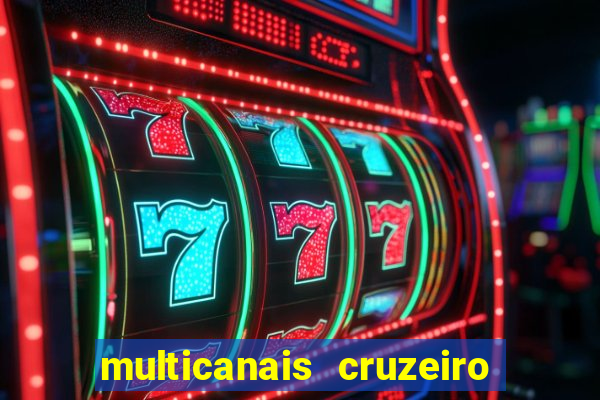 multicanais cruzeiro x flamengo