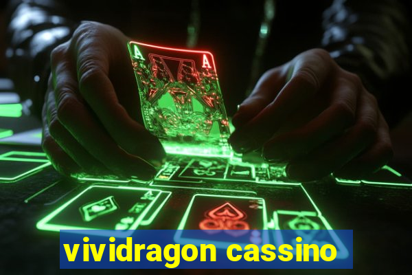 vividragon cassino