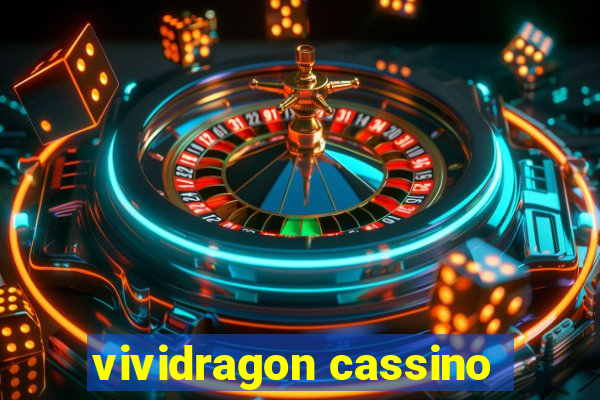 vividragon cassino