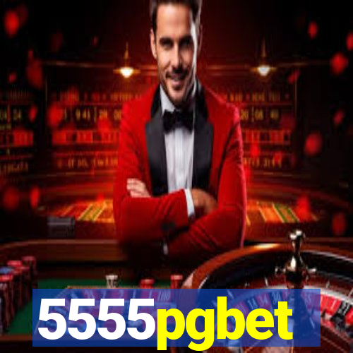 5555pgbet